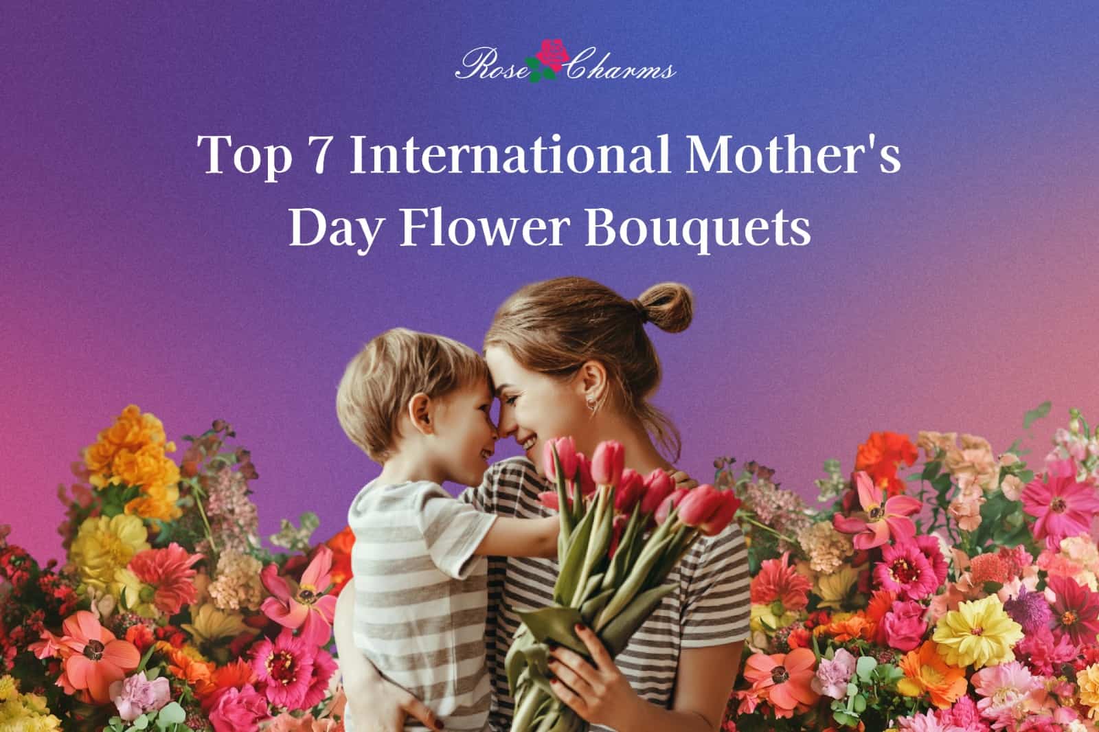 1758452787_Top 7 International Mother's Day Flower Bouquets for 2025